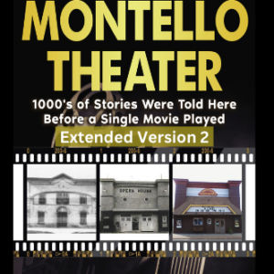 The History of Montello Theater UPDATE 2024 (PDF Ebook Version- INSTANT DOWNLOAD)